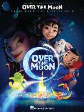 Over the Moon - Music from the Netflix Film: Piano/Vocal/Guitar Songbook