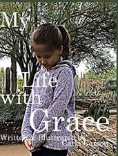 My Life with Grace