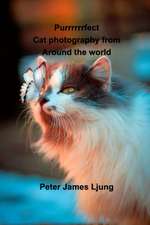 Ljung, P: PURRRRRRFECT Cat photography