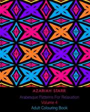 Arabesque Patterns For Relaxation Volume 4