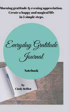 Everyday Gratitude Journal Notebook