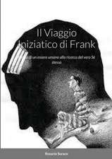 Il Viaggio Iniziatico di Frank