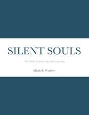 SILENT SOULS