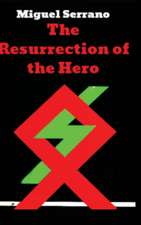 The Resurrection of the Hero