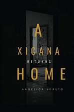 A Xicana Returns Home