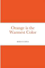 Orange is the Warmest Color