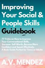 Improving Your Social & People Skills Guidebook