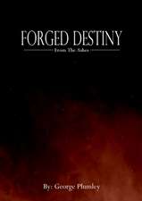 Forged Destiny