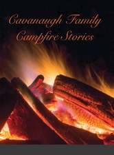 Cavanaugh Campfire Stories