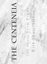 The Centeneia -