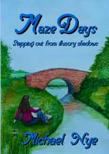 Maze Days