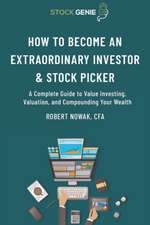 How to Become an Extraordinary Investor and Stock Picker