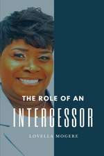 The Role Of An Intercessor