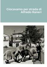 Giocavamo per strada di Alfredo Raneri