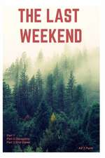 The Last Weekend