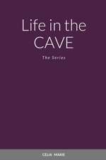 Life in the Cave