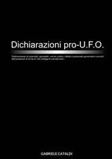 DICHIARAZIONI PRO UFO