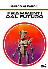 Frammenti dal futuro