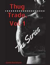 Thug Trade, Vol. 1: The Series