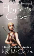 Hayden's Curse: Book 2 in the Kdira's World Chronicles