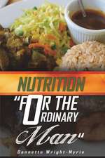 Nutrition for the Ordinary Man