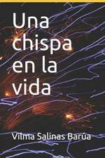 Una Chispa En La Vida: Todo Vale En La Vida