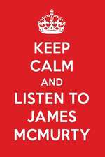 Keep Calm and Listen to James McMurty: James McMurty Designer Notebook