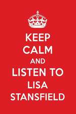 Keep Calm and Listen to Lisa Stansfield: Lisa Stansfield Designer Notebook