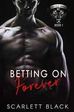 Betting on Forever