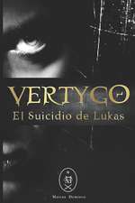 Vertygo: El Suicidio de Lukas