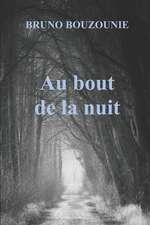 Au Bout de la Nuit