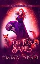 For Fox Sake: A Reverse Harem Shifter Romance