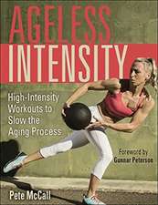 Ageless Intensity – High–Intensity Workouts to Slow the Aging Process