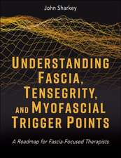 Understanding Fascia, Tensegrity, and Myofascial Trigger Points