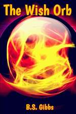 Gibbs, B: WISH ORB