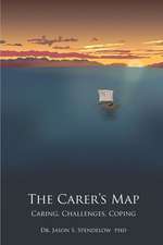 The Carer's Map: Caring, Challenges, Coping