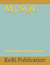 MySQL: A Complete Reference