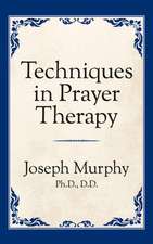 Techniques in Prayer Therapy