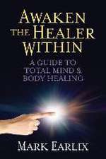 Awaken The Healer Within