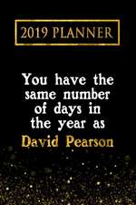 2019 Planner: You Have the Same Number of Days in the Year as David Pearson: David Pearson 2019 Planner