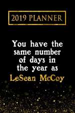 2019 Planner: You Have the Same Number of Days in the Year as Lesean McCoy: Lesean McCoy 2019 Planner