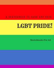 A Sketchbook to Show Off Your Lgbt Pride!