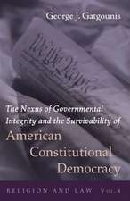 The Nexus of Governmental Integrity and the Survivability of American Constitutional Democracy