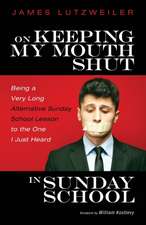 On Keeping My Mouth Shut in Sunday School