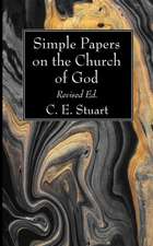 Simple Papers on the Church of God, Revised Ed.