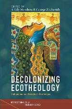 Decolonizing Ecotheology