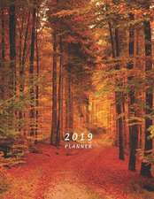 2019 Planner: Large Weekly and Monthly Planner (Autumn Forest Cover)