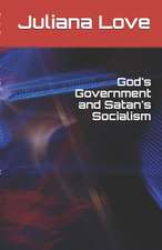 God's Government and Satan's Socialism