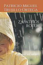 Zapatitos Rotos: Poemas Infantiles