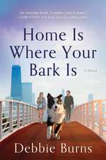 Home Is Where Your Bark Is